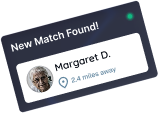 New match found: Margaret D., 2.4 miles away